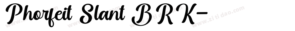 Phorfeit Slant BRK字体转换